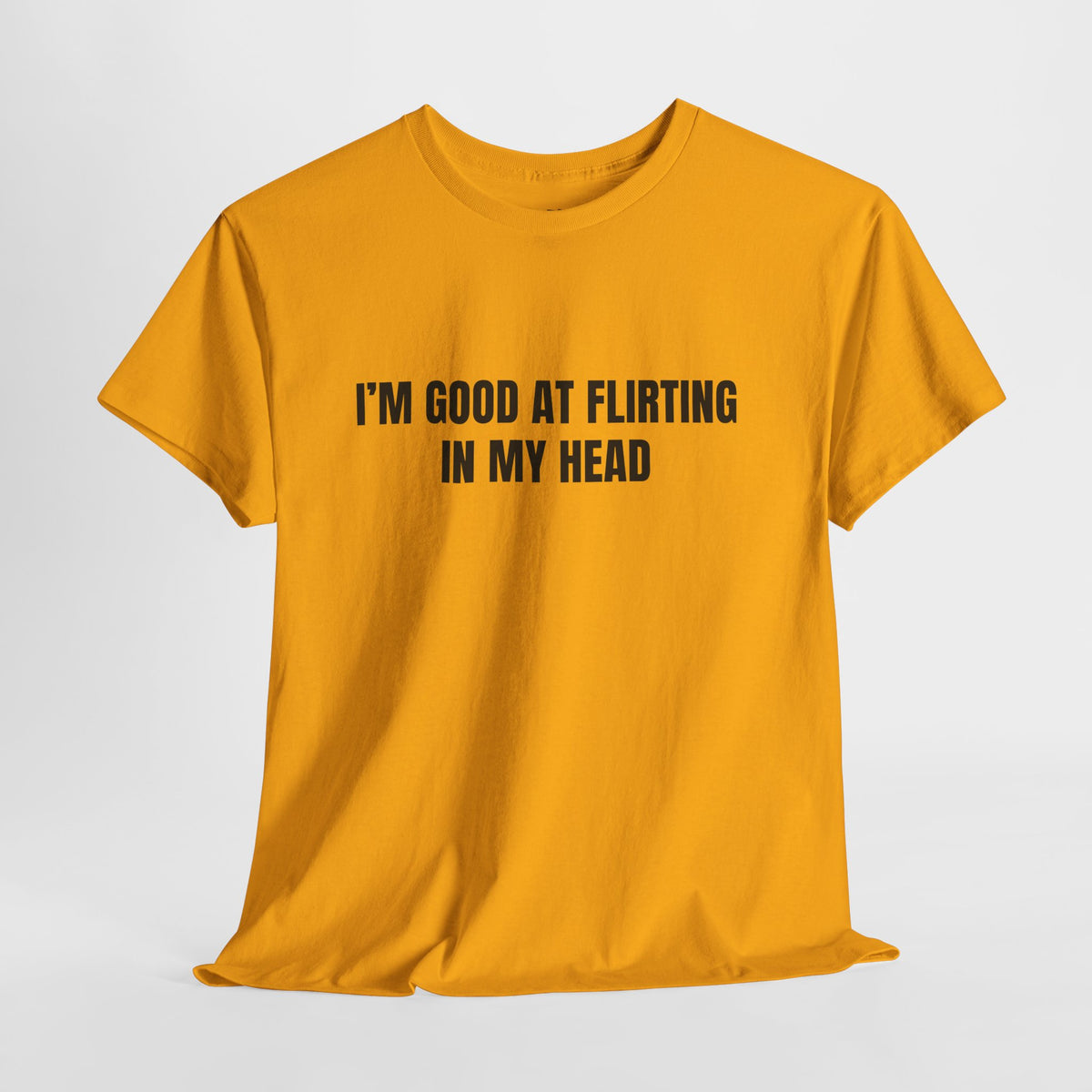 Good At Flirting – Funny Sarcastic T-Shirt