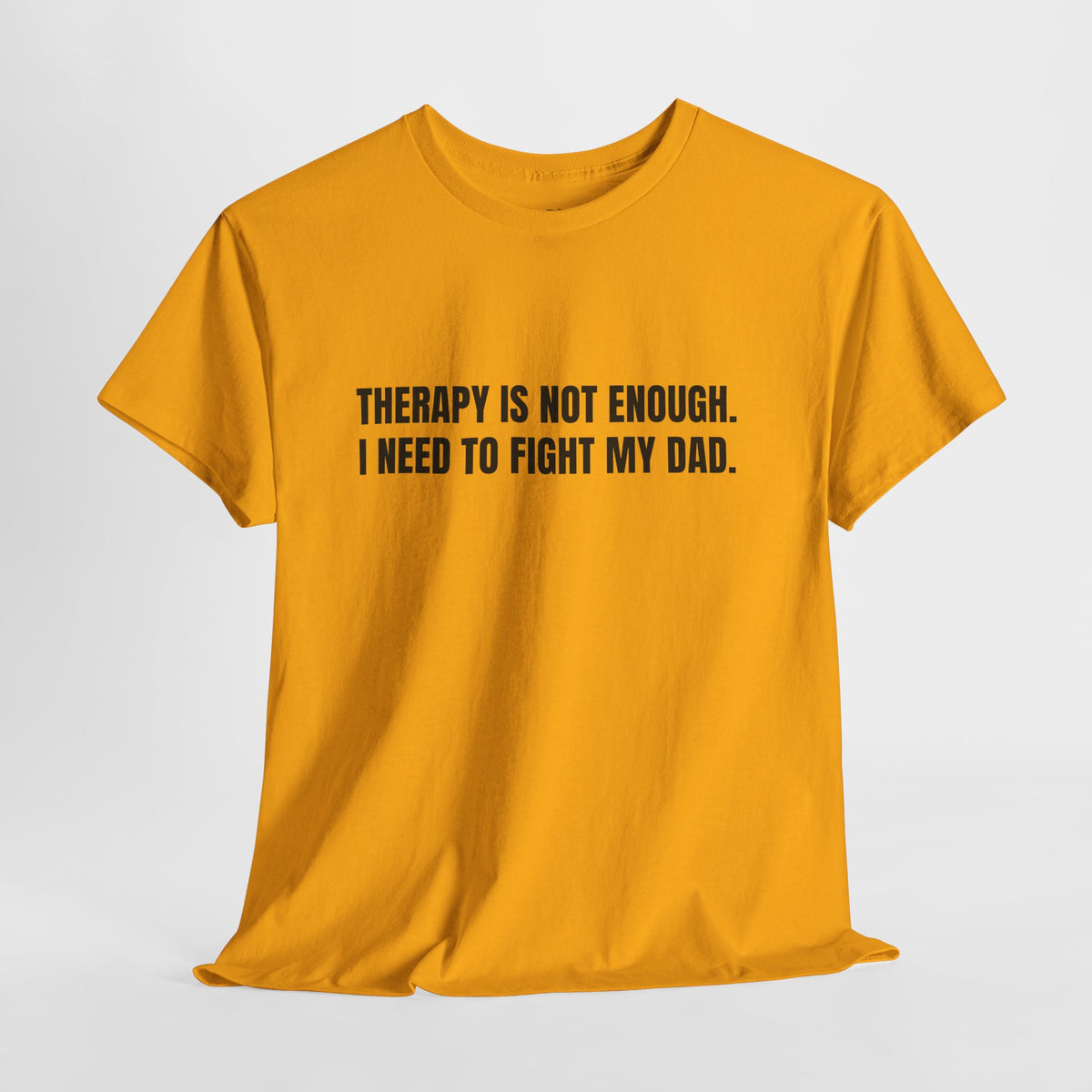 Fight My Dad – Funny Family Drama T-Shirt