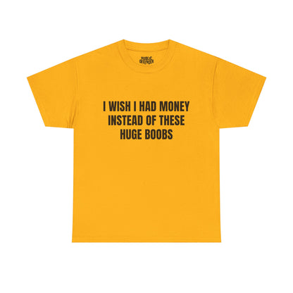 Huge Boobs – Funny Adult Humor Novelty T-Shirt