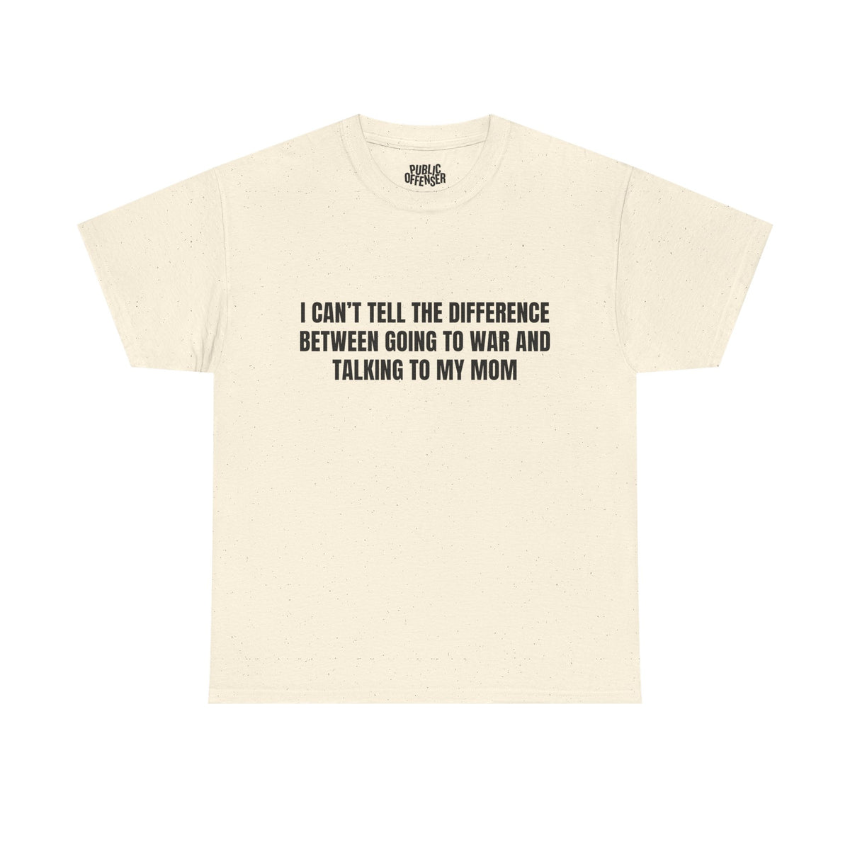 Going To War With My Mom – Funny Family Drama T-Shirt