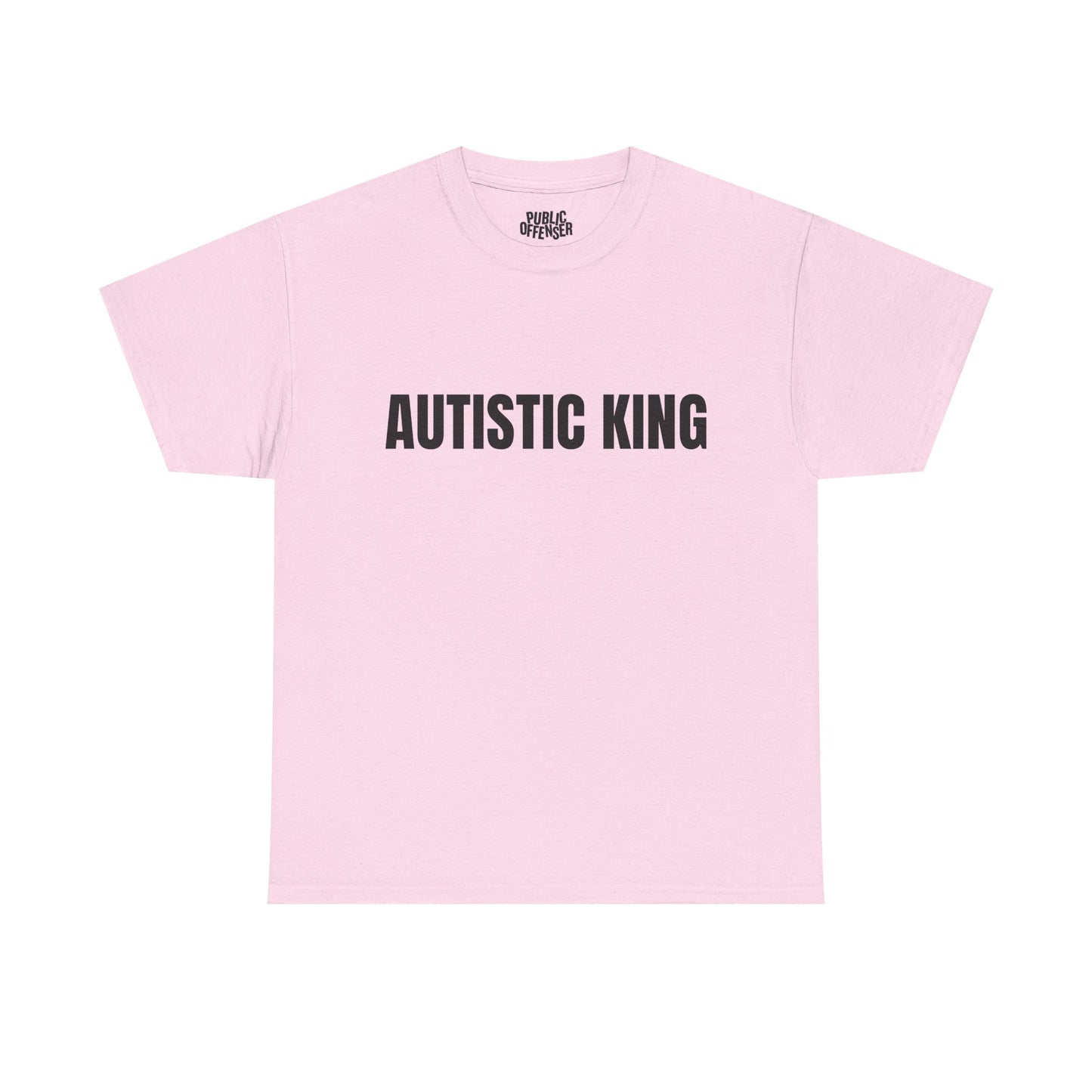 Autistic King – Funny Neurodivergent T-Shirt