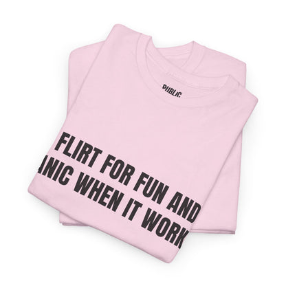 Flirt For Fun – Funny Sarcastic T-Shirt