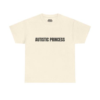 Autistic Princess – Funny Neurodivergent T-Shirt