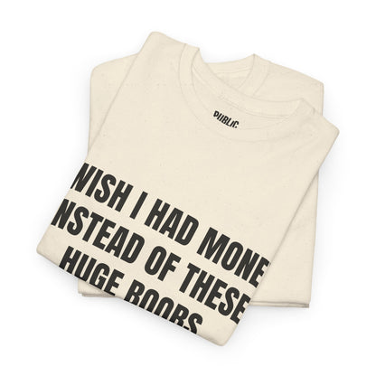 Huge Boobs – Funny Adult Humor Novelty T-Shirt