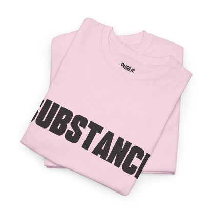 Substance – Funny Minimalist Sarcastic T-Shirt