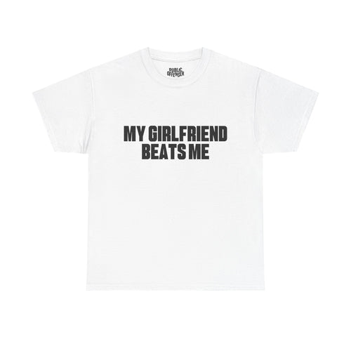 My gf beats me