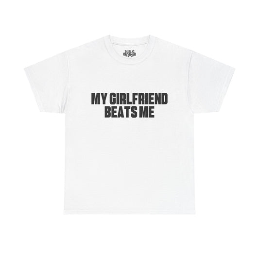 My gf beats me