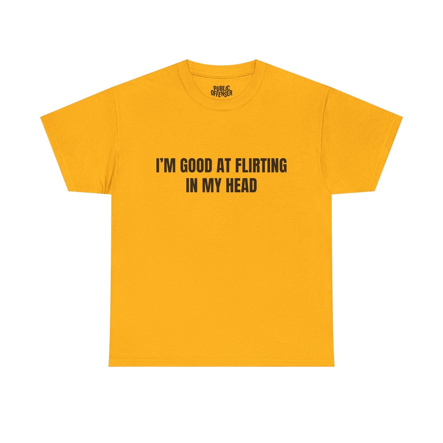 Good At Flirting – Funny Sarcastic T-Shirt