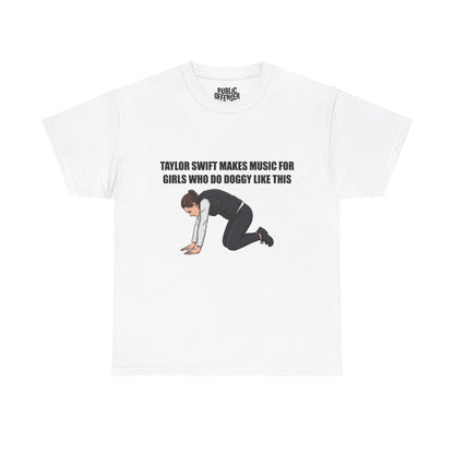 Tyler swift makes music for girls who do doggy style like this