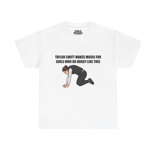 Tyler swift makes music for girls who do doggy style like this