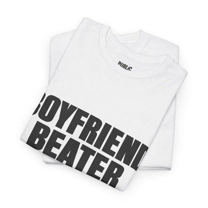 Boyfriend Beater