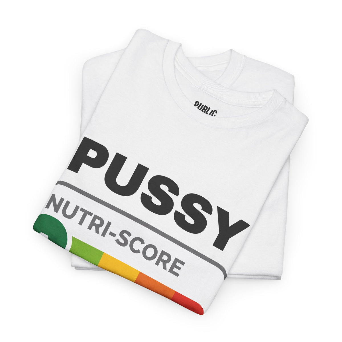 Pussy Nutri-Score – Funny Adult Humor Parody T-Shirt