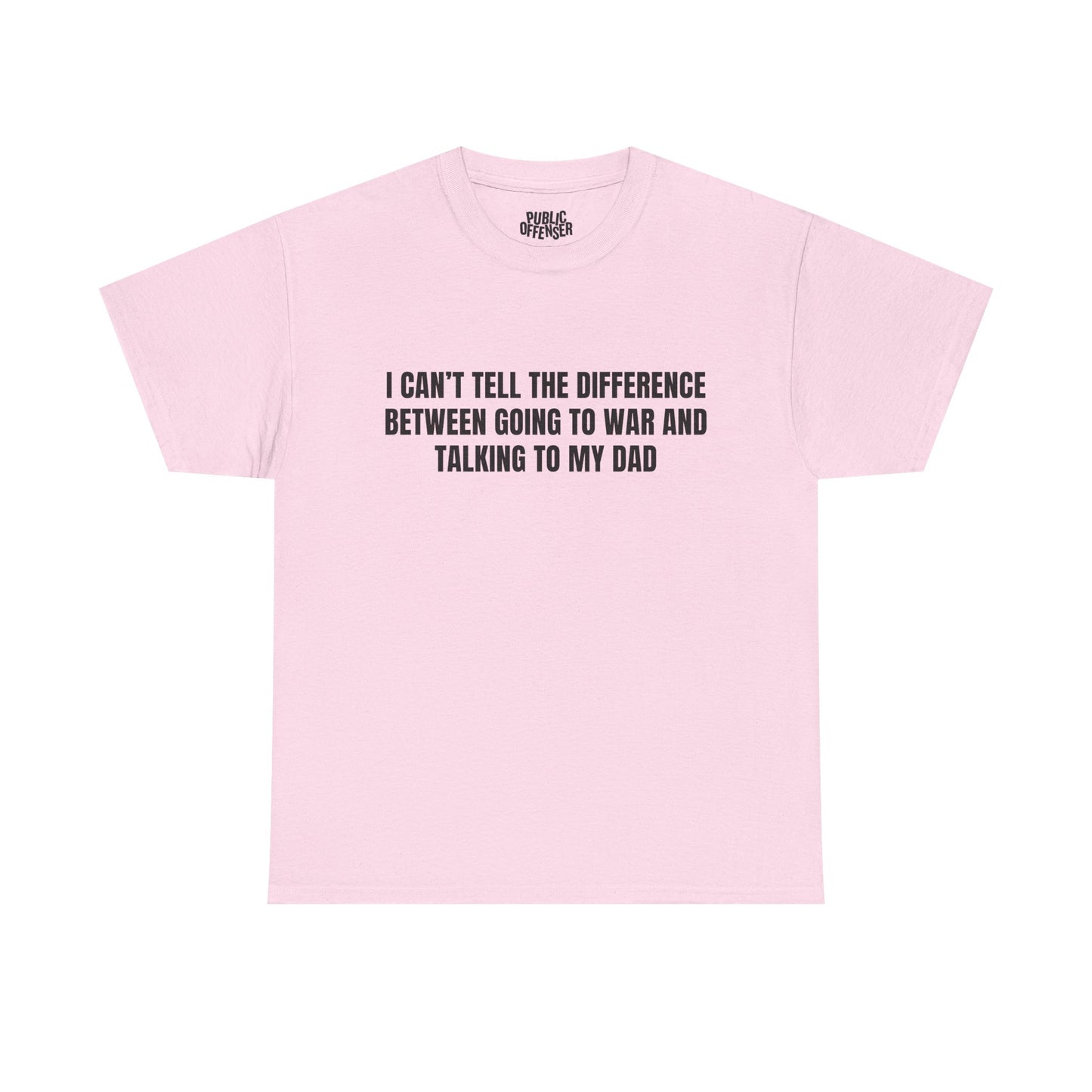 Going To War With My Dad – Funny Family Drama T-Shirt