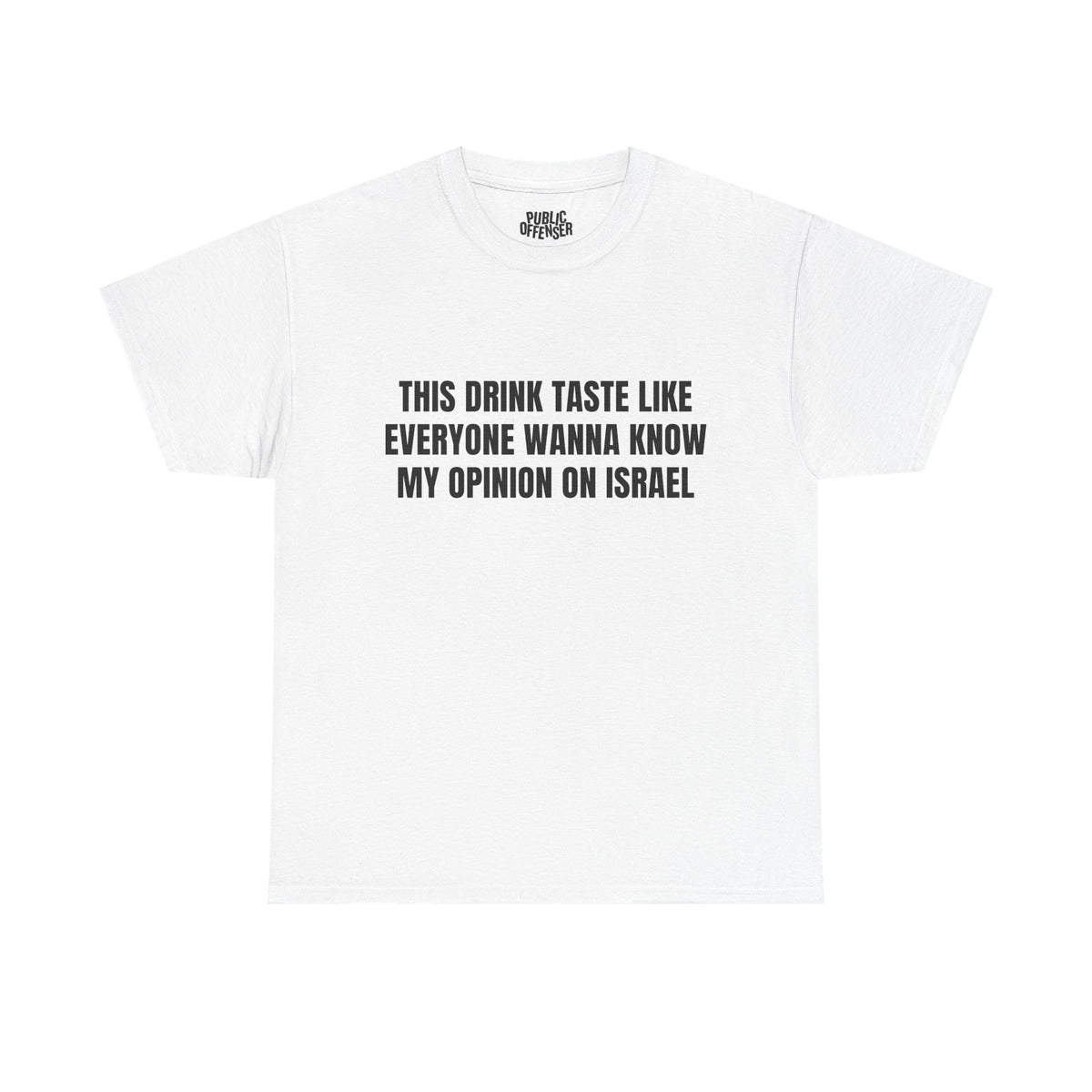 My Opinion funny sarcastic reaction t-shirt front view, heavy cotton unisex tee