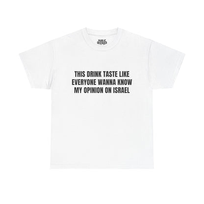 My Opinion funny sarcastic reaction t-shirt front view, heavy cotton unisex tee