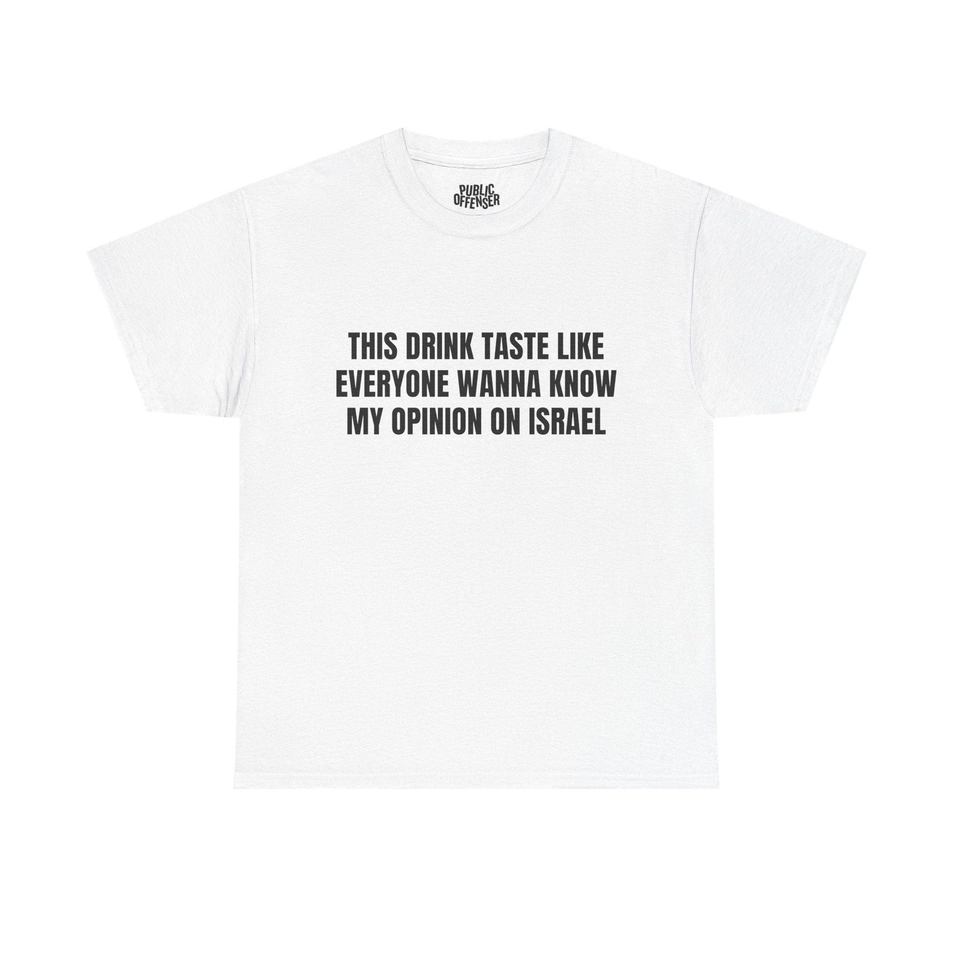 My Opinion funny sarcastic reaction t-shirt front view, heavy cotton unisex tee
