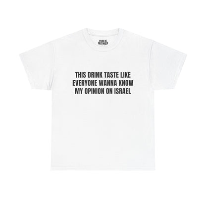 My Opinion funny sarcastic reaction t-shirt front view, heavy cotton unisex tee