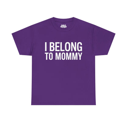 I Belong To Mommy