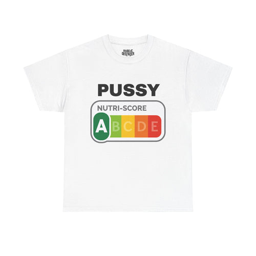 Pussy Nutri-Score funny adult humor parody label t-shirt front view, heavy cotton unisex tee