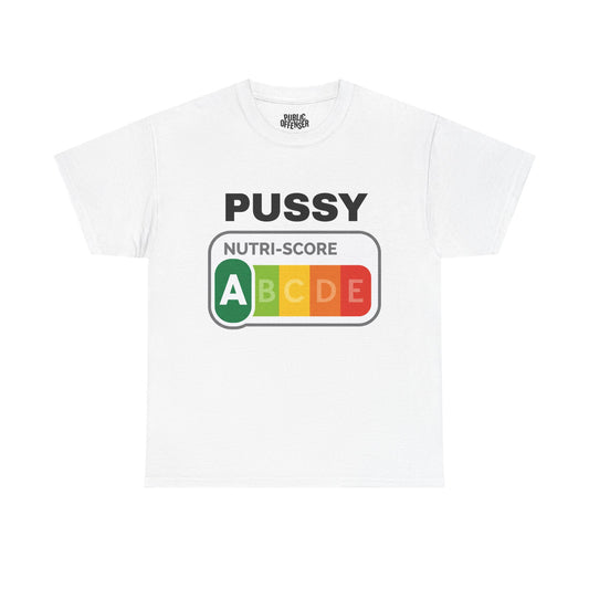 Pussy Nutri-Score funny adult humor parody label t-shirt front view, heavy cotton unisex tee