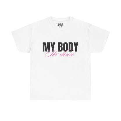 Her Choice funny statement t-shirt front view, heavy cotton unisex tee