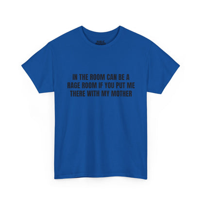 Mother Rage – Funny Angry Mom T-Shirt