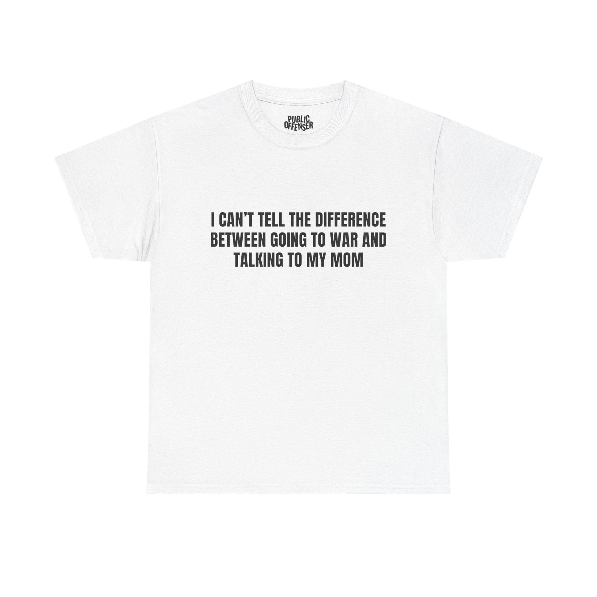 Going To War With My Mom funny family drama t-shirt alternate color, heavy cotton unisex tee