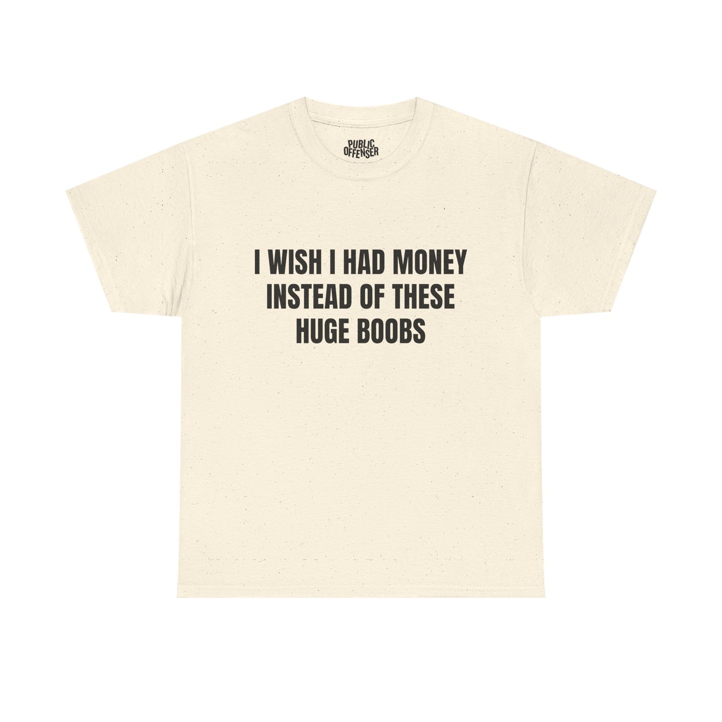 Huge Boobs – Funny Adult Humor Novelty T-Shirt