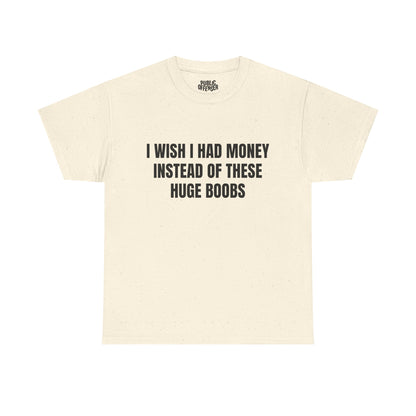 Huge Boobs – Funny Adult Humor Novelty T-Shirt