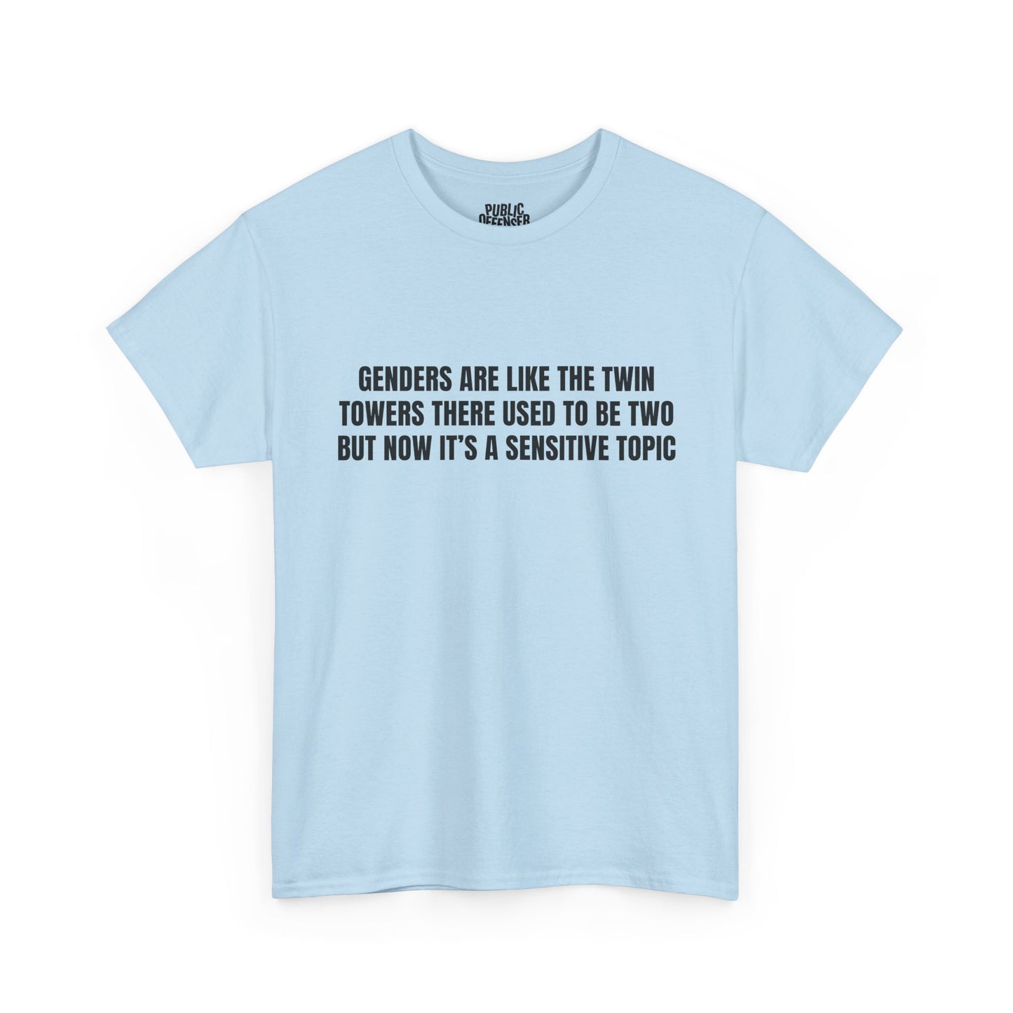 Sensitive Topic – Funny Sarcastic T-Shirt