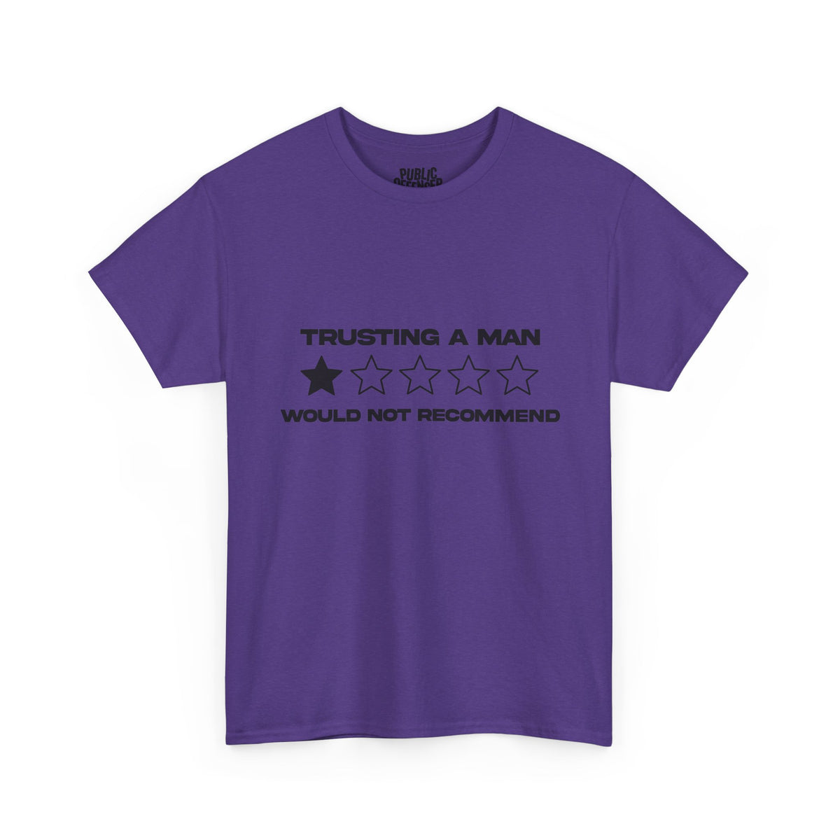 Trusting a man/ would not recommend