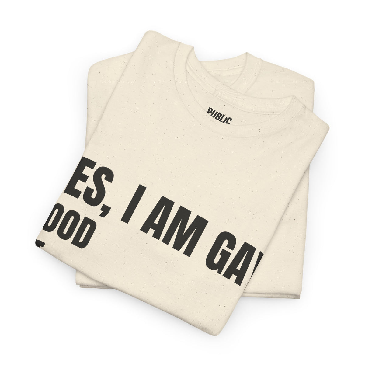 Yes, I'm Gay – Funny Pride T-Shirt