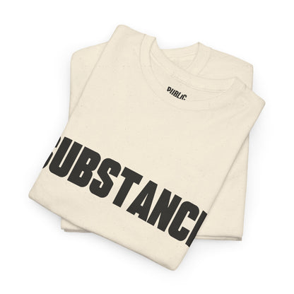 Substance – Funny Minimalist Sarcastic T-Shirt