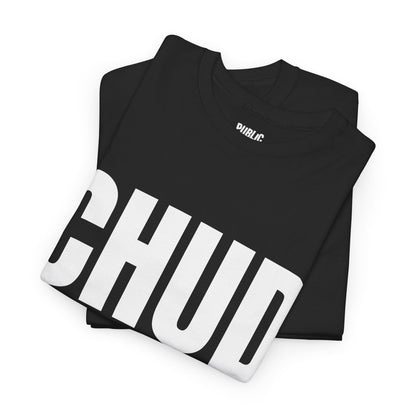 CHUD – Funny Internet Slang T-Shirt