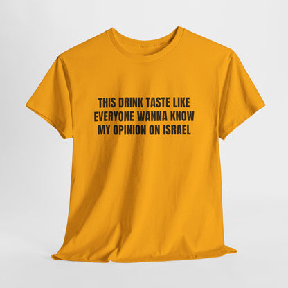 My Opinion ?!?!! – Funny Sarcastic Reaction T-Shirt