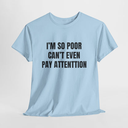 Can't Pay Attention – Funny ADHD T-Shirt
