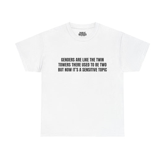 Sensitive Topic funny sarcastic t-shirt front view, heavy cotton unisex tee