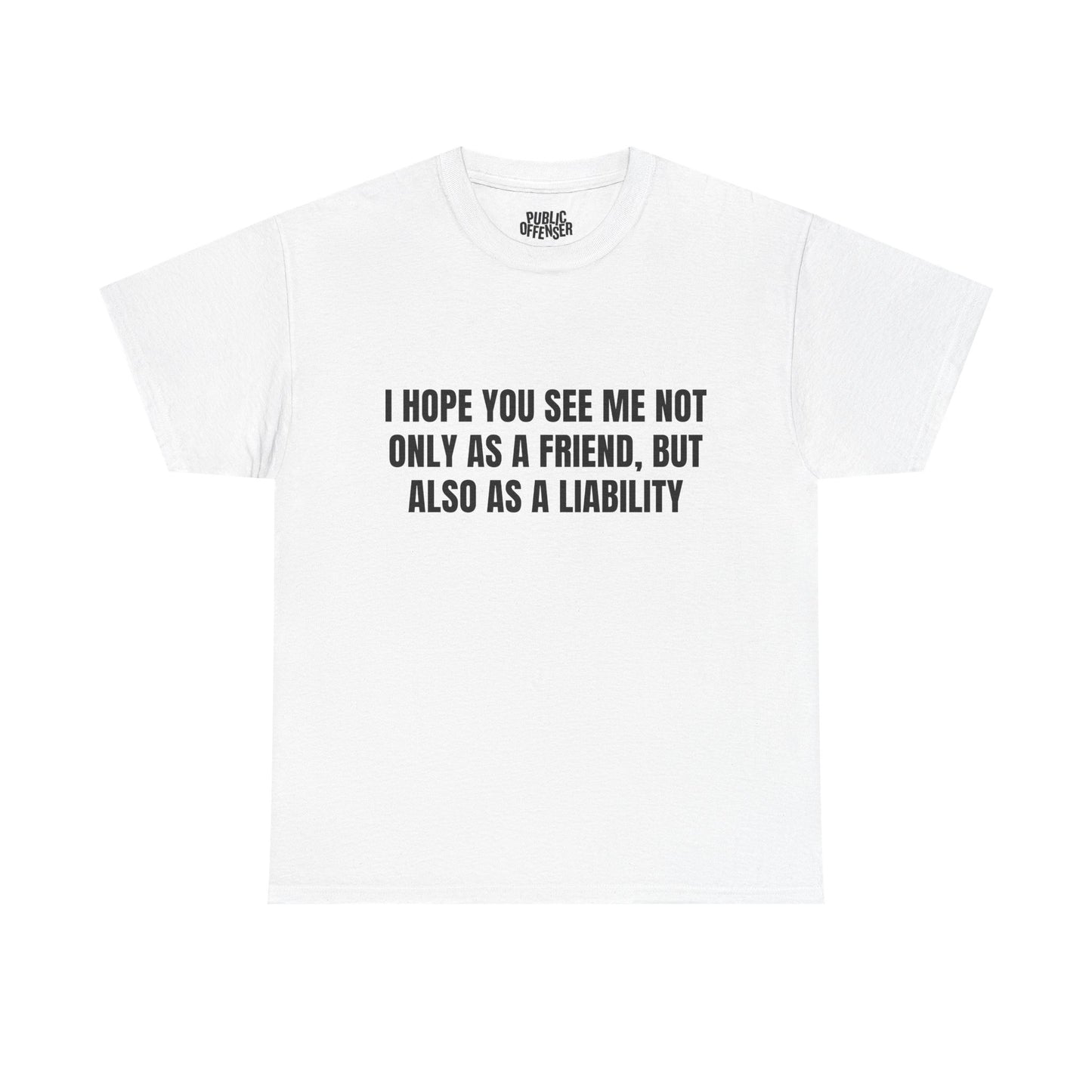 A Liability funny sarcastic t-shirt alternate color, heavy cotton unisex tee