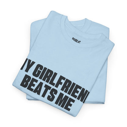 My gf beats me