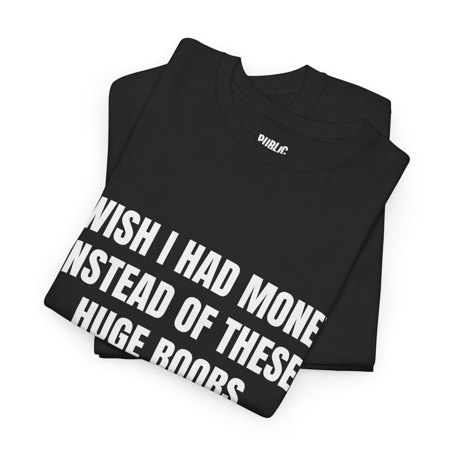 Huge Boobs – Funny Adult Humor Novelty T-Shirt