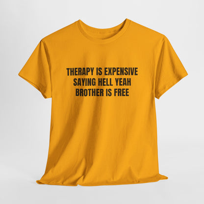 Hell Yeah Brother – Funny Meme Reaction T-Shirt