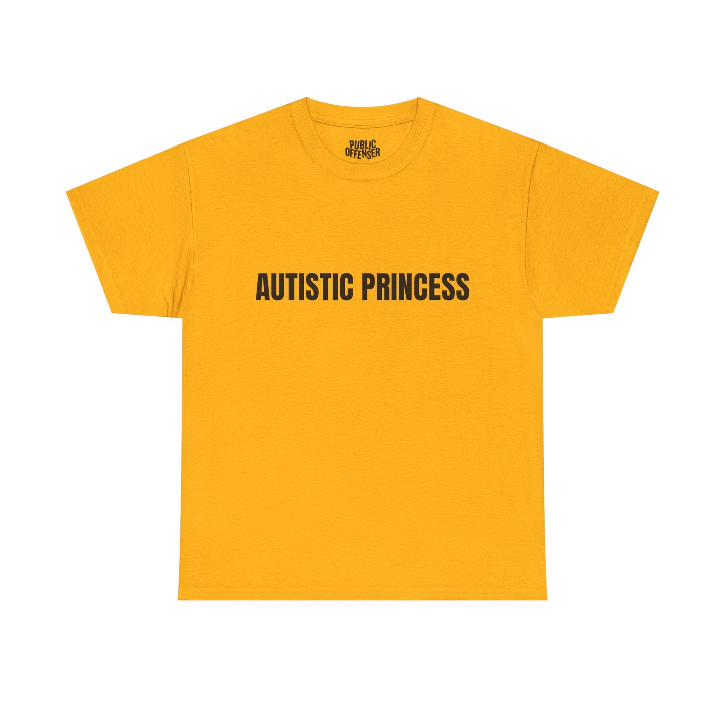 Autistic Princess – Funny Neurodivergent T-Shirt