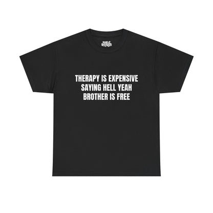 Hell Yeah Brother funny meme reaction t-shirt front view, heavy cotton unisex tee