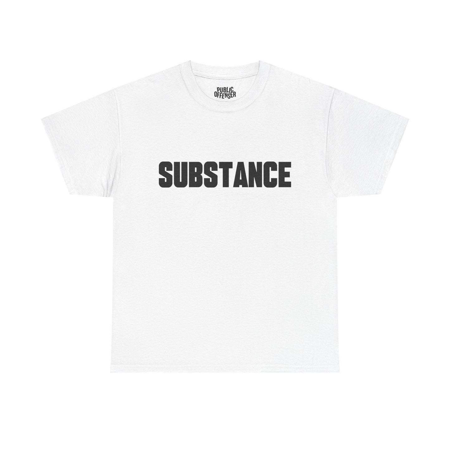 Substance funny minimalist sarcastic t-shirt front view, heavy cotton unisex tee