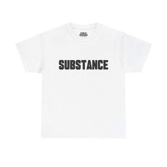 Substance funny minimalist sarcastic t-shirt front view, heavy cotton unisex tee