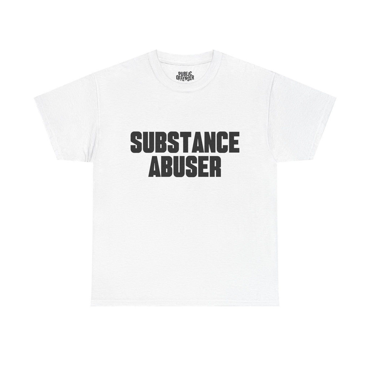 Substance Abuser funny sarcastic statement t-shirt alternate color, heavy cotton unisex tee