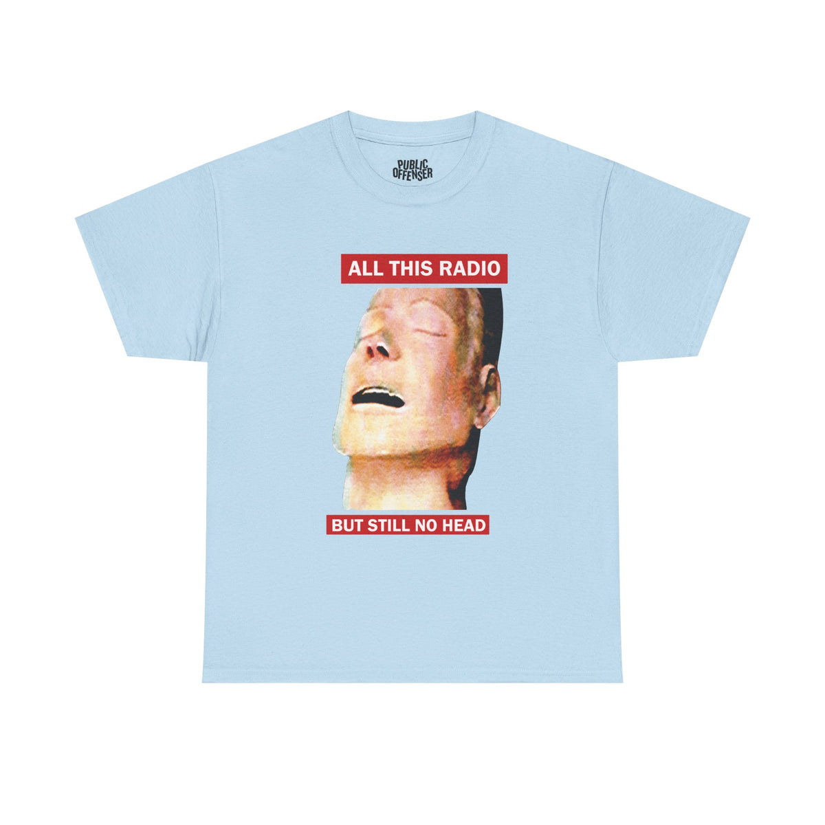 All This Radio – Funny Absurd Meme T-Shirt