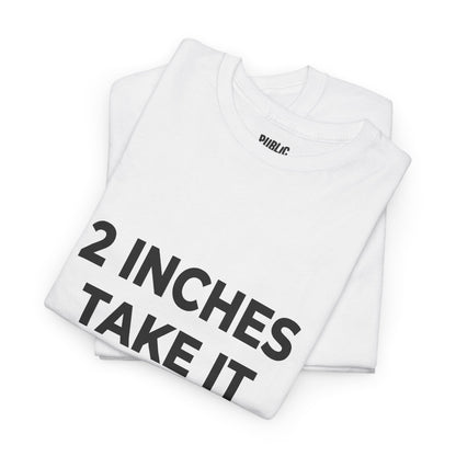 2 Inches