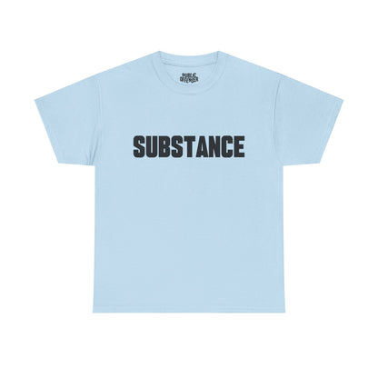 Substance – Funny Minimalist Sarcastic T-Shirt