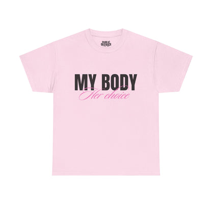 Her Choice – Funny Statement T-Shirt